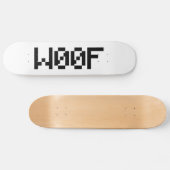 W00F [Leetspeak Animal Sounds] Skateboard (Horizontal)