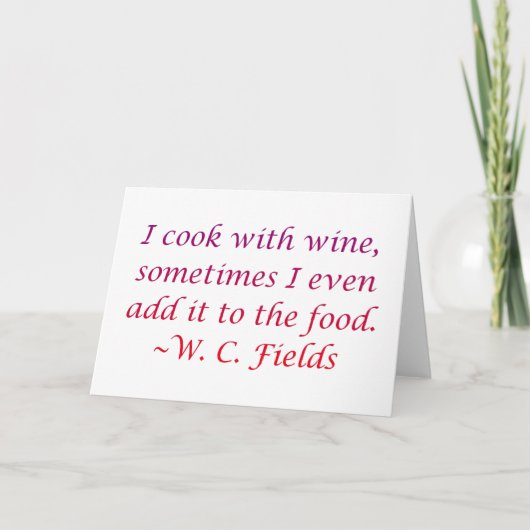 W.C. Fields Wine Quote Karte (Vorderseite)