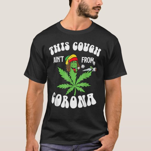 W Eed this Cough Ainu2019t for Om Co Rona T-Shirt (Vorderseite)