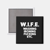 W.i.f.e. Waschbügeln.. Funny Ehefrau Magnet (Vorderseite/Rückseite)