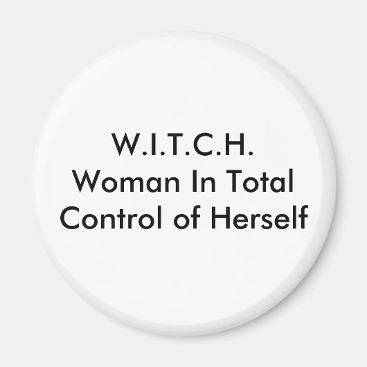 W.I.T.C.H.Frau in der Kontrolle insgesamt Magnet (Vorne)