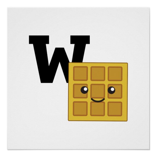 W ist für Waffle Poster (Vorderseite)