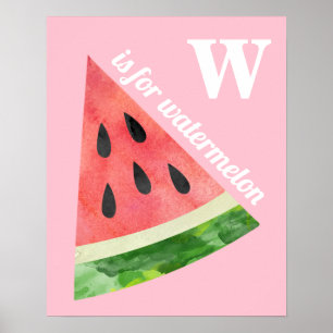 W ist für Watermelon Poster