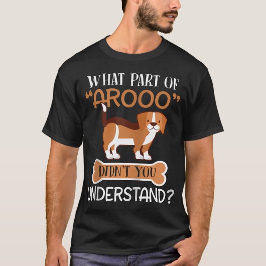 W P von Arooo haben Sie nicht verstanden Beagle Do T-Shirt (Vorderseite)