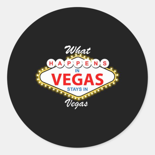 W passiert in Vegas Bleibe in Vegas Urlaub Runder Aufkleber (Vorderseite)