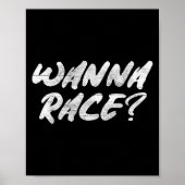 W Race Humor Saying Gift  Poster (Vorne)
