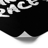 W Race Humor Saying Gift  Poster (Ecke)