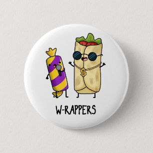 W-Rappers Funny Food Pun Button