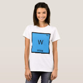 W - T - Shirt "Wilde Funny Chemistry Element" (Vorne ganz)