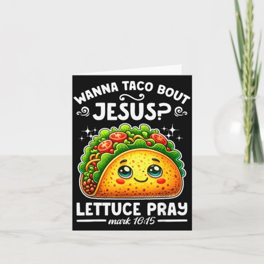 W Taco Bout Jesus Lettuce Pray Cinco De Mayo Chris Karte (Vorderseite)