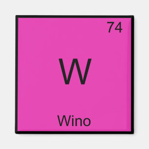 W - Wino Lustiger Wein Chemie Element Symbol Tee Magnet