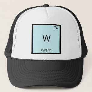 W - Wraith Funny Chemistry Element Symbol T - Shir Truckerkappe