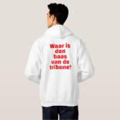 "Waar is den baas van de tribune?" - Hoodie  (Schwarz voll)