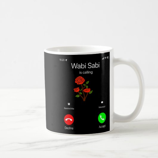 Wabi Sabi Is Calling Incoming Call Phone Screen Ko Kaffeetasse (Rechts)