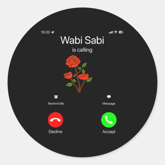 Wabi Sabi Is Calling Incoming Call Phone Screen Ko Runder Aufkleber (Vorderseite)