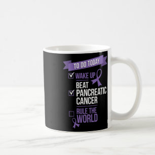 Wach auf, besiege Bauchspeicheldrüsenkrebs, beherr Kaffeetasse
