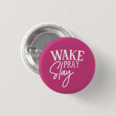 Wach auf, bete, erschlage button (Vorne & Hinten)