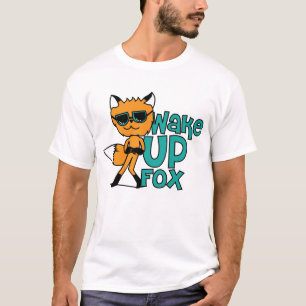 Wach auf Fuchs Cooler Typ T-Shirt