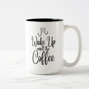 Wach auf, rieche den Kaffee-Typografie Zweifarbige Tasse