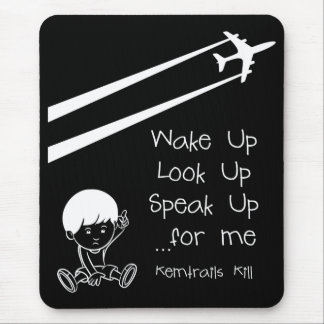 Wach auf, schau auf, sprich aus für mich Chemtrail Mousepad