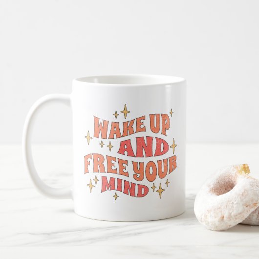 Wach auf und befreie deinen Geist Kaffeetasse (Mit Donut)