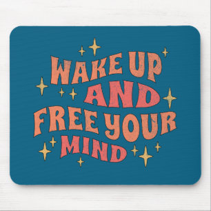 Wach auf und befreie deinen Geist Mousepad