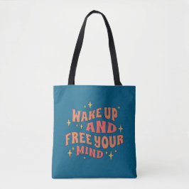 Wach auf und befreie deinen Geist Tasche