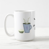 Wach auf und riech den Kaffee Kaffeetasse (Links)