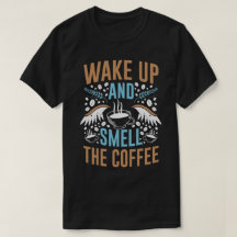 Wach auf und rieche den Kaffee Moderne Zitat-Typog