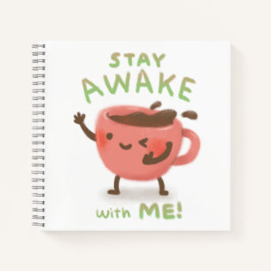 Wach mit mir bleiben! Kaffee-Liebhaber-Illustratio Notizblock