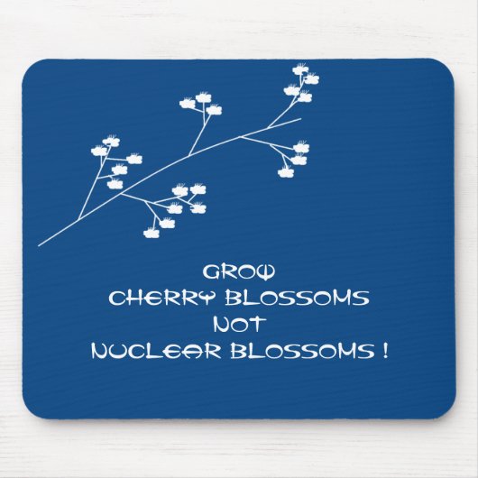 WACHEN CHERRY BLOSSOME NICHT NUKLEARE BLUMEN ! MOUSEPAD (Vorne)