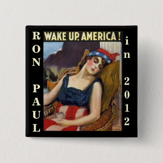 WACHEN Sie AMERIKA Ron Paul 2012 auf Button (Vorderseite)