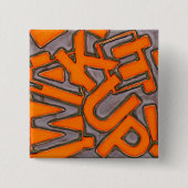 Wachen Sie auf! Knopf Button (Vorderseite)