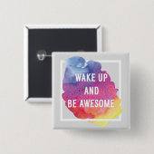Wachen Sie auf und seien Sie fantastisch Button (Vorne & Hinten)