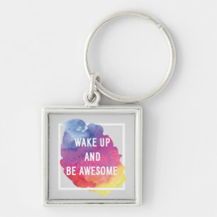 Wachen Sie auf und seien Sie fantastisch Schlüsselanhänger