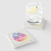 Wachen Sie auf und seien Sie fantastisch Steinuntersetzer (Seitenansicht)