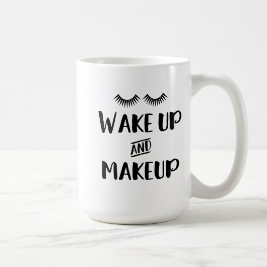 Wachen Sie und Make-up auf Kaffeetasse (Rechts)