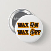 Wachs-an - Wachs weg Button (Vorne & Hinten)