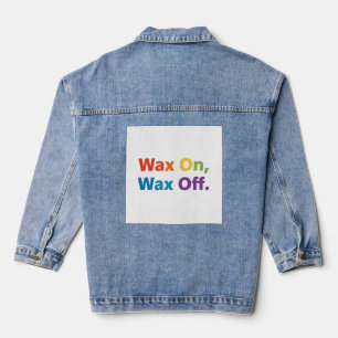 Wachs ein, wacht ab. jeansjacke