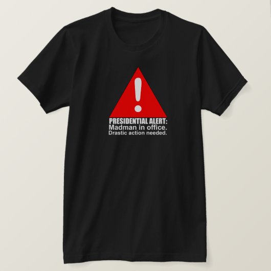 Wachsamer präsidentialT - Shirt (Design vorne)