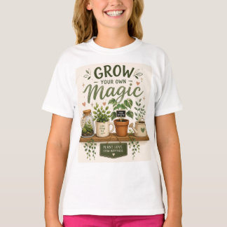 Wachse Dein eigenes Zauberwerk | Mini-Garten-Ästhe T-Shirt