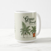 Wachse durch das, was du durchmachst Mama Kaffeeta Kaffeetasse (VorderseiteRechts)