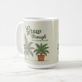 Wachse durch das, was du durchmachst Mama Kaffeeta Kaffeetasse (Vorderseite Links)