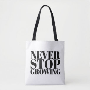 Wachse immer weiter Klassische Serif-Typografie-Ku Tasche