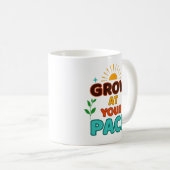 Wachse in deinem Tempo - Tasse (VorderseiteRechts)
