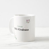 Wachse mit Freundlichkeit Lehrer Blumen Kaffeetasse (Vorderseite Links)