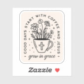 Wachsen in Graukaffee Jesus zitiert Aufkleber (Blatt)