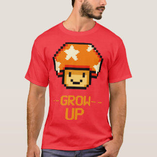 Wachsen Sie auf T-Shirt