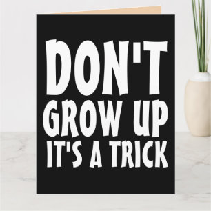 WACHSEN SIE NICHT GUT GROSSE GEBURTSTAGSKARTEN KARTE