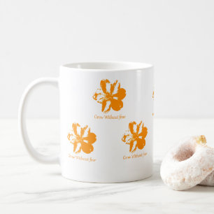 Wachsen Sie ohne Angst Kaffee & Tee Kaffeetasse